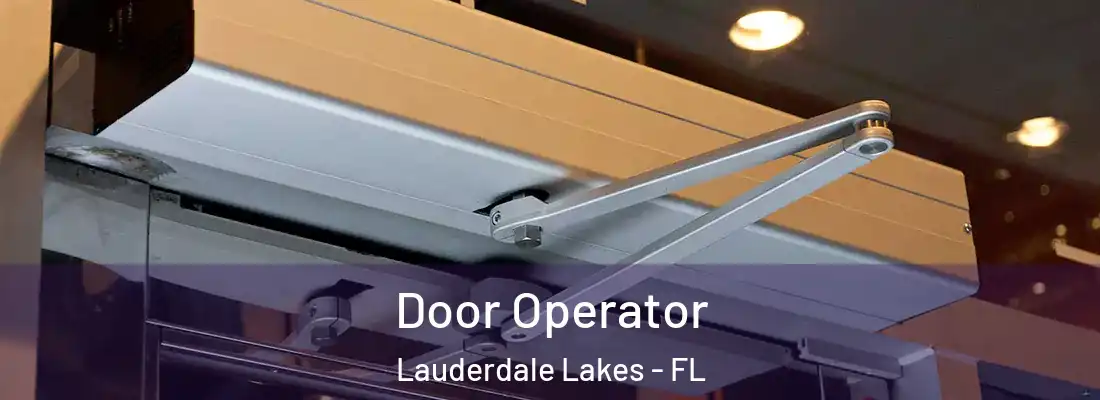 Door Operator Lauderdale Lakes - FL