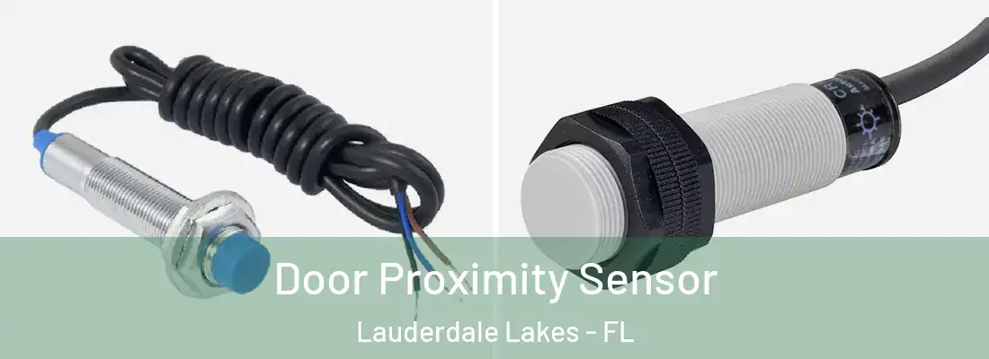 Door Proximity Sensor Lauderdale Lakes - FL