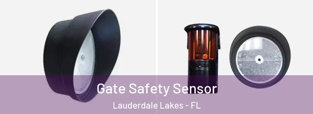 Gate Safety Sensor Lauderdale Lakes - FL