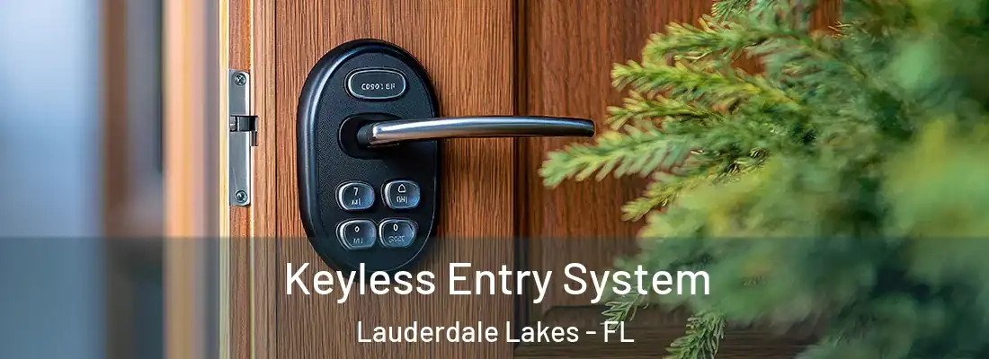 Keyless Entry System Lauderdale Lakes - FL