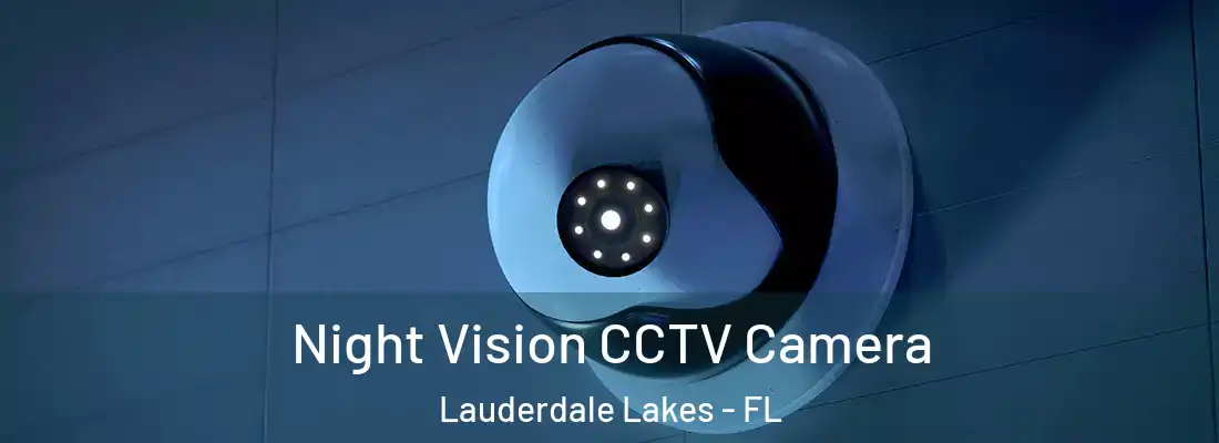  Night Vision CCTV Camera Lauderdale Lakes - FL