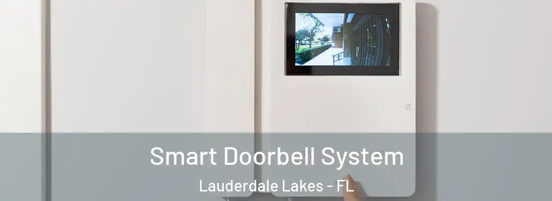 Smart Doorbell System Lauderdale Lakes - FL
