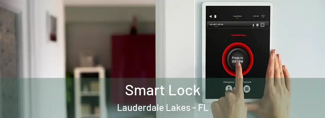 Smart Lock Lauderdale Lakes - FL